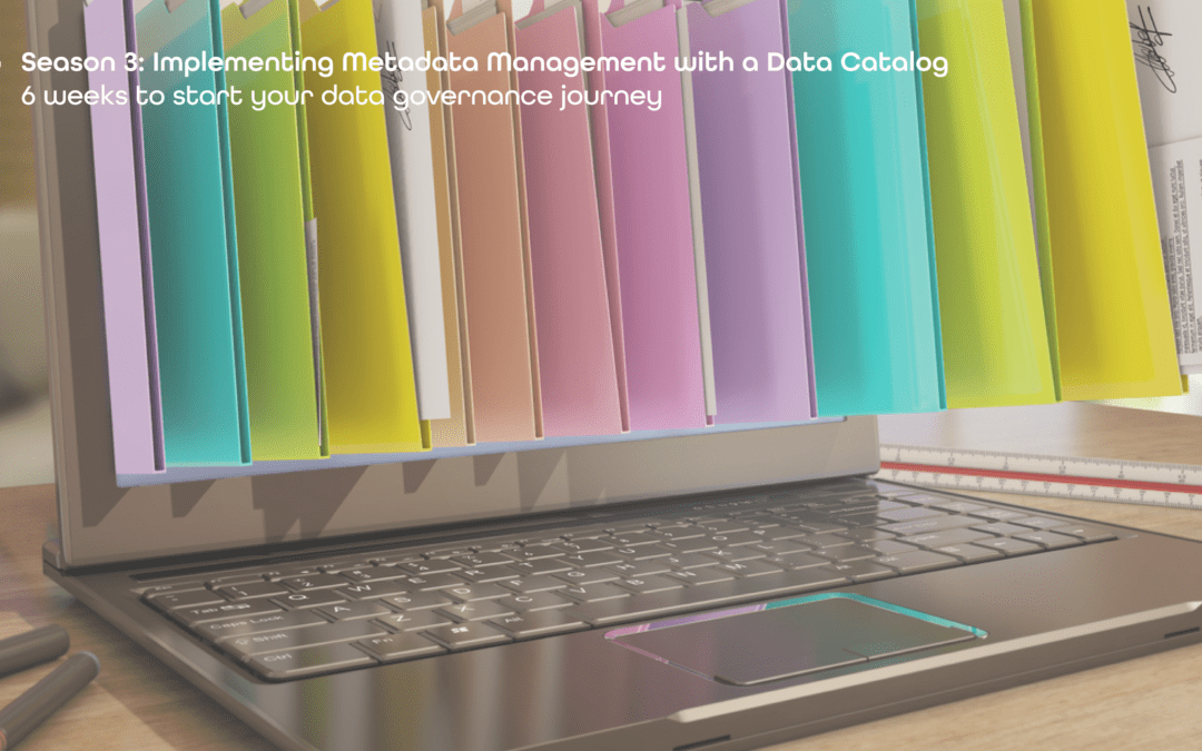Zeenea Effective Data Governance Framework | S03-E02 – Start your Data Governance Journey in less than 6 weeks!
