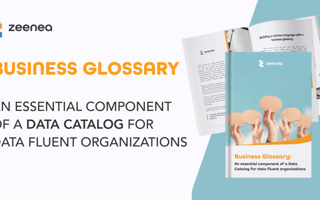 The business glossary: a productivity lever for a data catalog