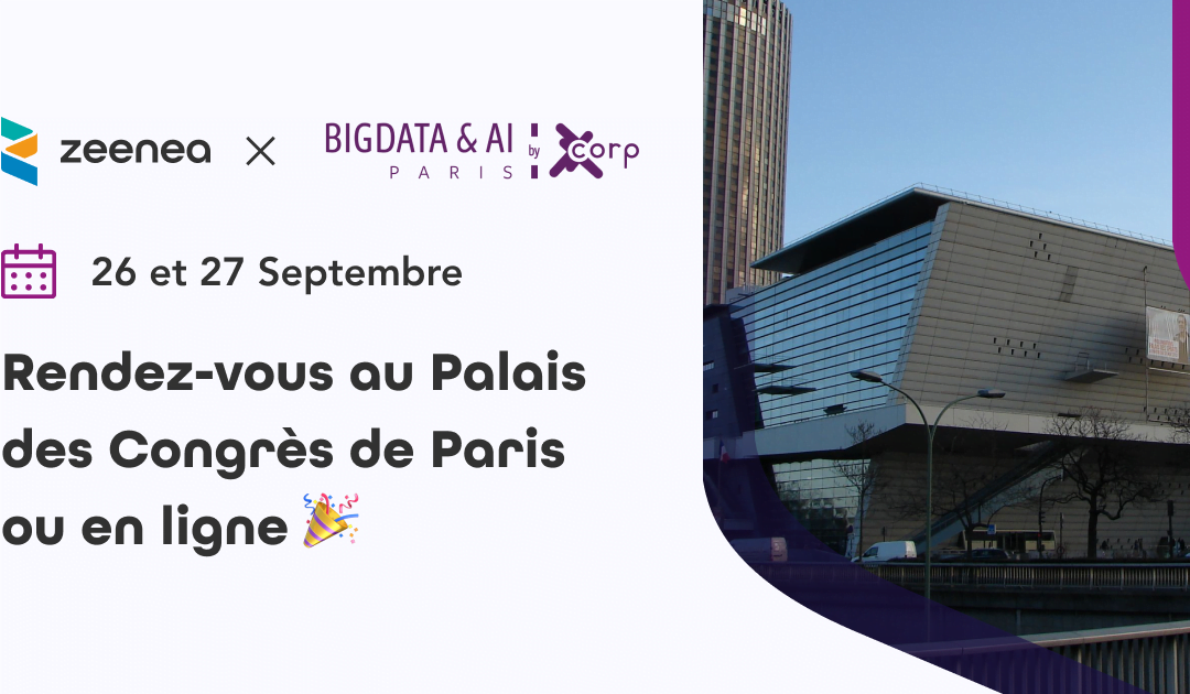 Zeenea sera de retour au salon Big Data & AI Paris