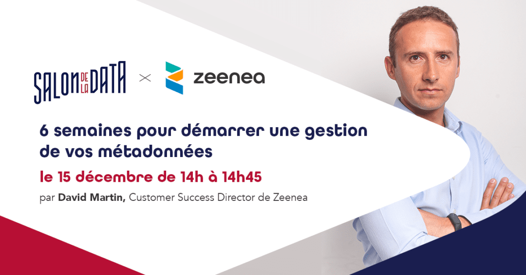 Salon de la Data - Conférence 2 v2 conférence gestion des métadonnées